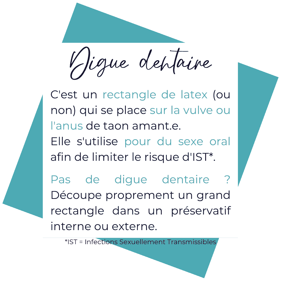 La digue dentaire est un carré de latex qui se place sur la vulve ou l'anus pour faire du sexe oral. Et se protéger des IST ! 